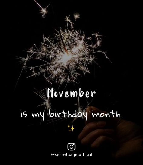 23 November Birthday, November Birthday Month Quotes, Hello November Birthday Month, November Is My Birthday Month, My Birthday Month November, November My Birthday Month, Birthday Month November, Birthday Month Dp, November Born Quotes