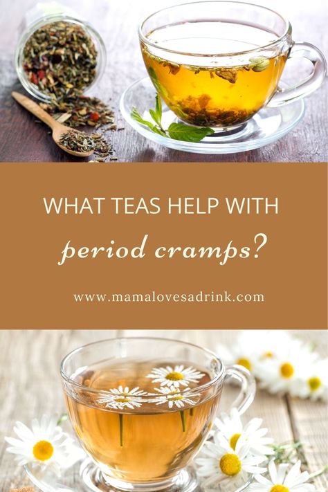 Herbal Tea For Cramps, Best Tea To Drink During Period, Best Tea For Period, What Tea Is Good For Period Cramps, Tea To Help With Cramps, Tea For Cramps Remedies, Tea During Period, Teas For Menstrual Cramps, Period Cramps Relief Tea