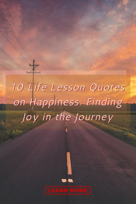 10 Life Lesson Quotes on Happiness: Finding Joy in the Journey - Payhip Quotes On Happiness, The Journey Quotes, Joy In The Journey, State Of Being, Powerful Motivational Quotes, Journey Quotes, Inside Job, Spread Kindness, Life Lesson