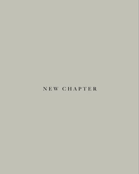 New Chapter Birthday Quotes, Chapter One Quote, New You Aesthetic, Start Wallpaper Aesthetic, Chapter 25 Birthday, The Beginning Aesthetic, University Aesthetic Quotes, Your Next Chapter Quotes, New Starts Quote