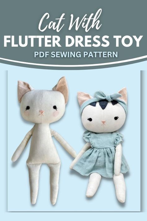 Cat Toy Sewing, Doll Patterns Free Sewing, Diy Plush Toys, Teddy Bear Sewing Pattern, Doll Patterns Free, Toy Sewing, Animal Sewing Patterns, Stuffed Animal Cat, Flutter Dress