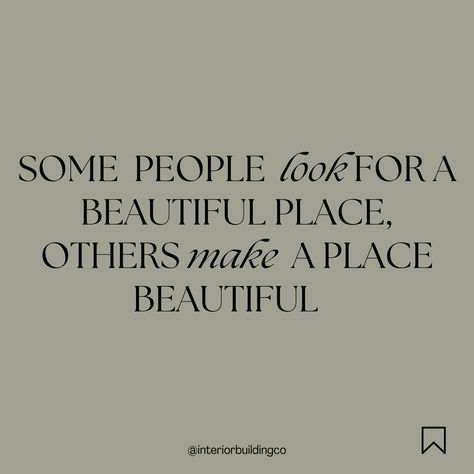 Working in the building industry for over 10 years and having a studied interior design, creating a beautiful home doesn't have to be hard or break the bank. You too can make a beautiful place! “Some people look for a beautiful place, others, make a place beautiful.” Follow me @interiorbuildingco for everything building and renovating, giving you the confidence to create your dream home!⁠ ⁠ #dreamhome #startnow #buildingorrenovating #renovating #building #dreamlife Renovation Quotes Funny, Dream Home Quotes, Candid Quotes, Renovation Quotes, Building Quotes, Create Quotes, Instagram Quote, Quote Board, Marketing Ideas