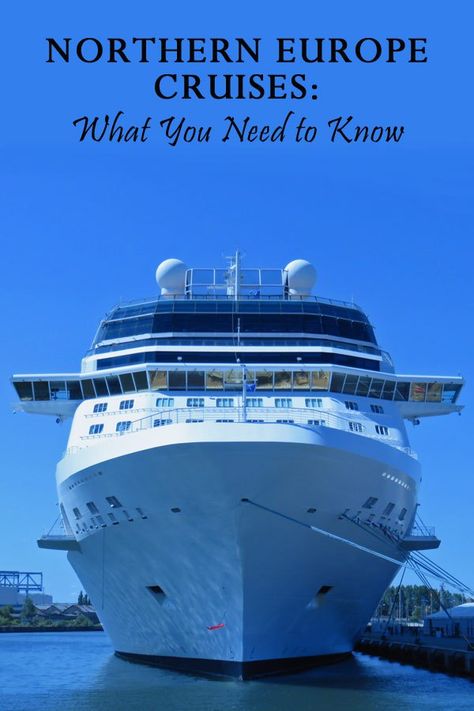 Northern Europe Cruises: What You Need to Know Scandinavian Cruise, Celebrity Silhouette, Cruising Tips, Singles Cruise, Baltic Cruise, European Cruises, Luxury Cruise Ship, European Travel Tips, Cruise Europe