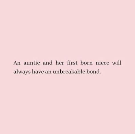 Quotes For My Niece, Neices Quotes From Aunt, Aunts And Nieces Quotes, Letter To Aunt From Niece, Best Niece Ever Quotes, Aunt And Niece Quotes, Caption For Niece Instagram, Being An Auntie Quotes, New Family Quotes