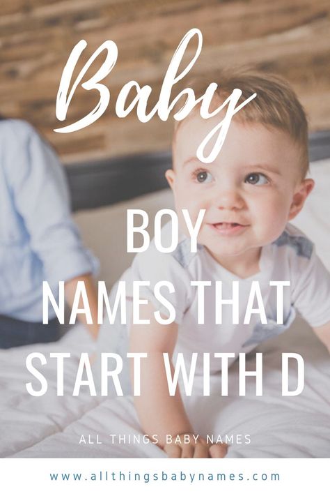 If you’re looking for a baby boy’s name starting with the letter “D,” we want to help you weigh your options. From Daelan to Dylan, we have curated a list of boy names, starting with the letter “D” and the meanings and origin of each name. Let the browsing begin. D Boys Names, D Names For Boys, D Baby Names, D Boy Names, Boy Names That Start With B, D Names, Boy Names That Start With The Letter T, List Of Boy Names, Boy Names Starting With A