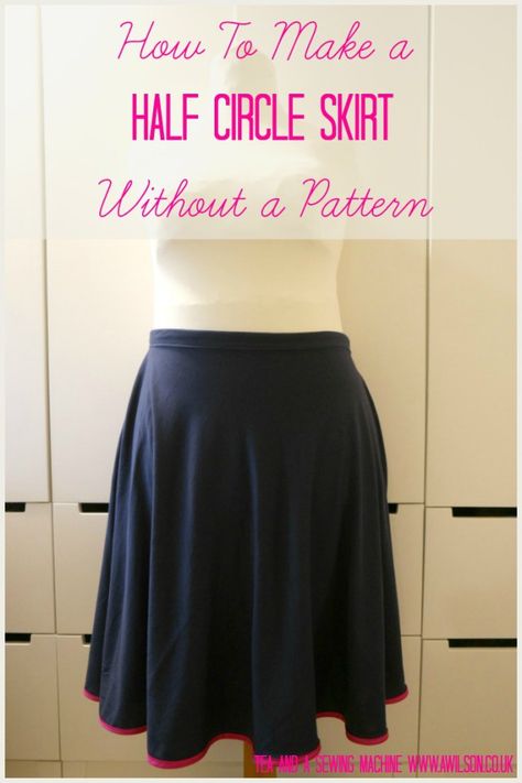 Half circle skirts are very easy to make! They use less fabric than circle skirts but they're still lovely to wear. If you are looking for a project you can complete in an evening, then look no further! This version is made from jersey so no zips to sew in and it's comfy too. Wrap Dress Sewing, Circle Skirt Tutorial, Half Circle Skirt, Sewing Tutorials For Beginners, Circle Skirt Pattern, Skirt Pattern Free, Circle Skirts, Skirt Patterns, Skirt Tutorial