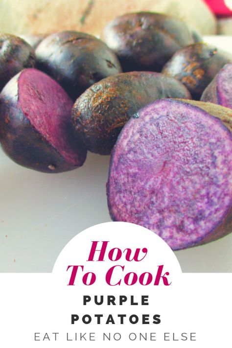 What is the Best Way to Cook Purple Potatoes?   #purplepotatoes #potatoes #purple #purpleveggies #eatlikenooneelse | eatlikenoone.com Small Purple Potatoes Recipe, How To Cook Purple Potatoes, Purple Potatoes Benefits, Purple Potato Recipe, Purple Potatoes Recipe, Japanese Purple Sweet Potato, Purple Potato Recipes, Okinawan Sweet Potato, Blue Potatoes