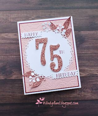 75th Birthday Card, Paper Birthday Cards, Happy 75th Birthday, Bride Card, Birthday Scrapbook, 75th Birthday, Birthday Numbers, Birthday Cards Diy, Family Birthdays