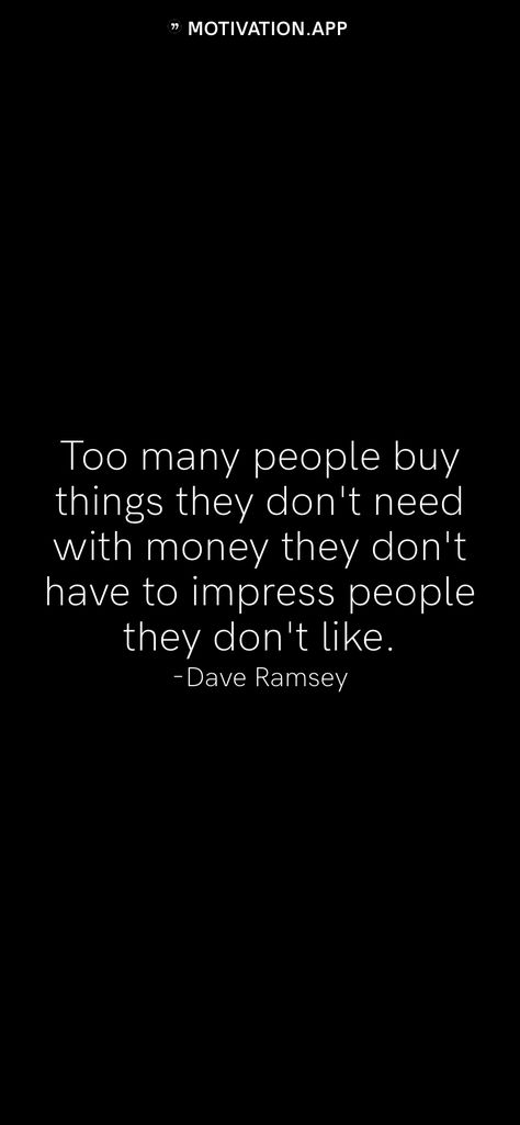 Dave Ramsey Quotes, Encouragement Quotes Christian, Impress Quotes, Motivation App, Financial Peace, Dave Ramsey, Human Behavior, Money Matters, Self Love Quotes