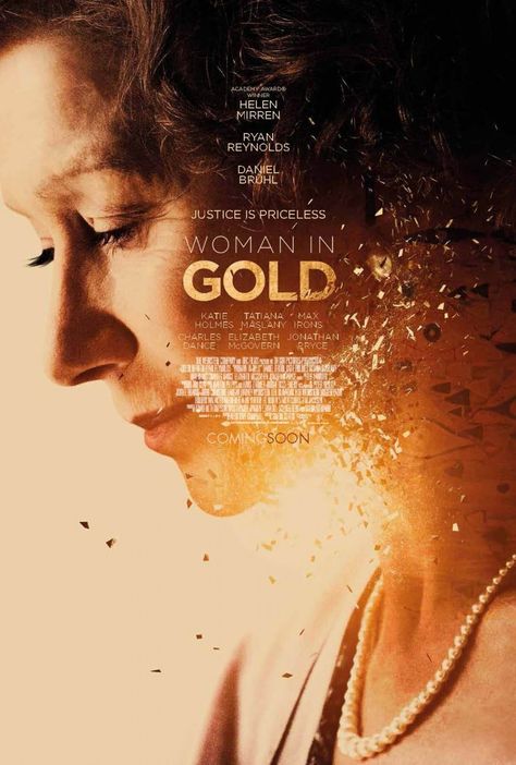 Woman In Gold Movie, Gold Movie Poster, Gold Movie, Elizabeth Mcgovern, Charles Dance, Daniel Brühl, Tatiana Maslany, Woman In Gold, Movies Worth Watching