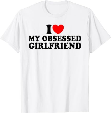 Design idea for boy or man who loves his obsessed friend, obsessed girlfriend, obsessed woman, obsessed gf, obsessed wife, or obsessed companion. Romantic design idea for men in a couple with his obsessed girlfriend. Give this humorous and funny design to boyfriend on Valentine's Day, Anniversary boyfriend, boyfriend birthday, Christmas or other funny occasion. Funny love design for boy i heart my obsessed bgf, to improve their relationship I Heart My Girlfriend, Obsessed Girlfriend, Anniversary Boyfriend, Love My Girlfriend, I Love My Boyfriend, Valentines Couple, I Love My Girlfriend, Couple Tshirts, Valentine T Shirts