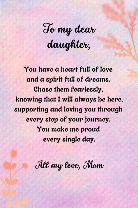 To My Daughter Quotes Touch Your Heart, Dear Daughter, Singles Day, Mother Daughter, My Daughter, To My Daughter, Love You, Quotes