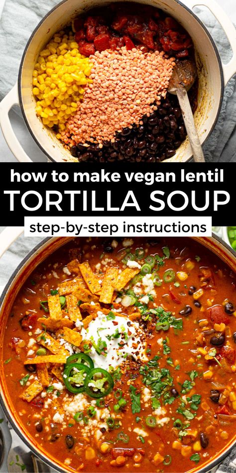 Vegan Lentil Tortilla Soup, Lentil Tortilla Soup, Soup Tortilla, Resep Vegan, Soup Creamy, Salads Recipes, Vegan Lentil, Tortilla Soup Recipe, Resep Diet