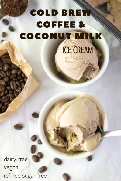 Cold Brew Coffee and Coconut Milk Ice Cream - Dairy Free, Vegan, Paleo, Refined Sugar Free Ice Cream Dairy Free, Coconut Milk Ice Cream, Dairy Free Ice Cream, Milk Ice Cream, Sugar Free Vegan, Coconut Coffee, Keto Ice Cream, Desserts Vegan, Vegan Ice Cream