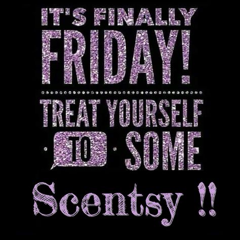 Happy Friday Scentsy, Scentsy Join My Team 2024, Scentsy Friday Posts 2024, Scentsy Friday, Scentsy Order, Join Scentsy, Finally Friday, Scentsy Consultant, Happy Friday