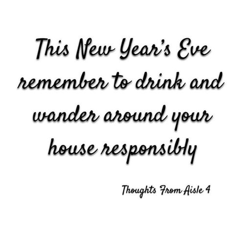 New Years Eve Humor, New Years Eve Quotes Humor, New Year Eve Quotes Funny, New Years Eve Quotes, Happy New Years Eve, Quotes Humor, New Year 2020, New Year's, New Years Eve