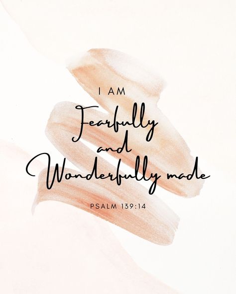 "\"I am Fearfully and Wonderfully made\" Psalm 139:14 Download includes one JPG file (8.5\" X 11\" @ 300 DPI). This is a digital download and no physical product will be shipped to you. Perfect add to kids room, office, or inspiration board!" Psalms 139:14, Psalm 139:14, You Are Wonderfully Made Psalm 139, She Is Fearfully And Wonderfully Made Tattoo, Fearfully And Wonderfully Made Bulletin Board, Fearfully And Wonderfully Made Wallpaper, You Are Fearfully And Wonderfully Made, I Am Fearfully And Wonderfully Made, Wonderfully And Fearfully Made