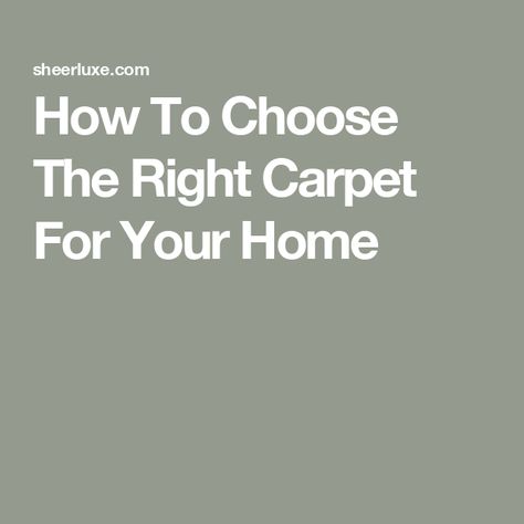 How To Choose The Right Carpet For Your Home How To Choose Carpet, Wilton Carpet, Moth Repellent, Alternative Flooring, Something To Make, Where To Invest, Carpet Ideas, Cool Doormats, Carpet Trends