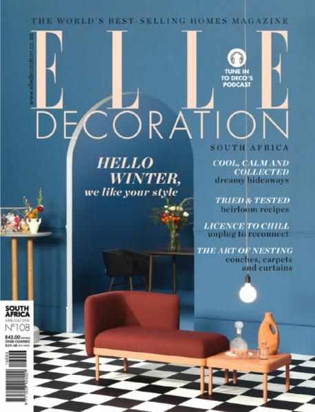 Elle Decoration 108 | Editor Bielle Bellingham Interior Design Magazine Cover, Line Graphic, South African Design, Heirloom Recipes, Interiors Magazine, Elle Decoration, International Design, Drinks Cabinet, Interior Design Magazine