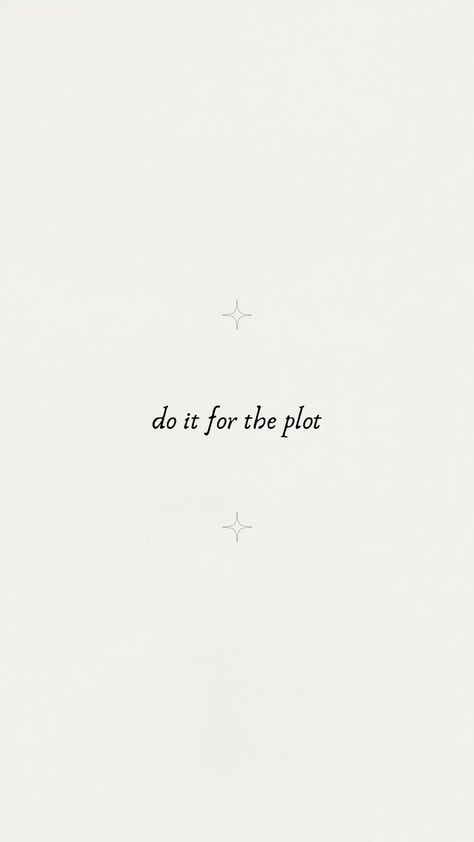 For The Plot Wallpaper, Do It For The Plot, Beautiful Tattoo Designs, For The Plot, Quotes Lockscreen, Now Quotes, Vision Board Quotes, Vision Board Images, Vision Board Wallpaper