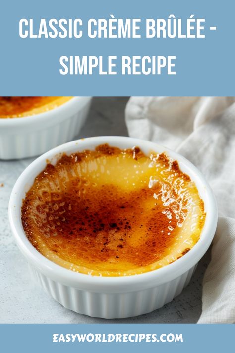 Crème Brûlée is a rich and creamy custard dessert topped with a crisp layer of caramelized sugar. Try this easy recipe for the best dessert! Bananas Foster Bread Pudding Recipe, Best Creme Brulee Recipe, Bananas Foster Bread, French Snacks, Creme Brulee Recipe Easy, Crème Brûlée Recipe, French Recipes Authentic, Creme Brulee Recipe, Brulee Recipe