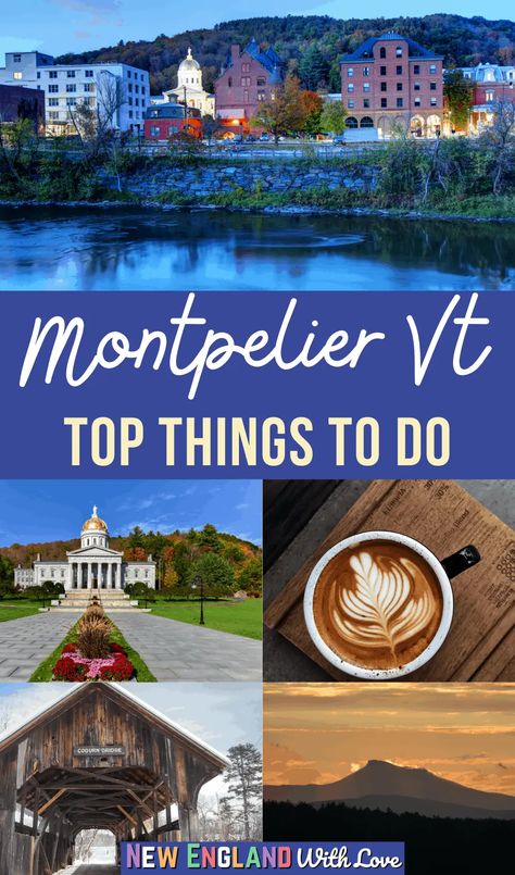 14 Fun Things to Do in Montpelier VT | New England With Love Vermont Things To Do, What To Do In Burlington Vermont, Montpellier Vermont, Uk Living Room Ideas, Randolph Vermont, Moving To Uk, Uk Living Room, Travel Vermont, Uk Road Trip