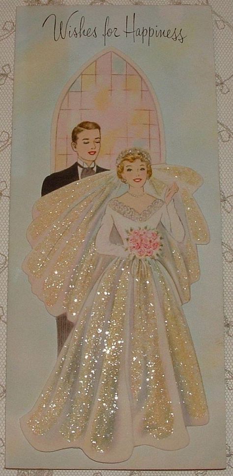 Vintage Anniversary Cards, 1950s Bride, Bridal Art, Vintage Wedding Cards, Wedding Painting, Wedding Greeting Cards, Vintage Birthday, Wedding Art, Vintage Bride