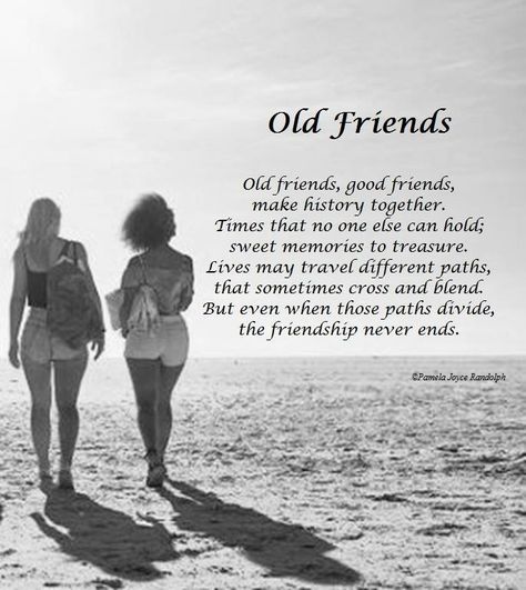 “Old Friends” an original poem of friendship and friends, by Pamela Joyce Randolph (Arizona Poet Lady). Sidekick Quotes Friendship, Friends Poem Friendship, Good Old Friends Quotes, Quotes About Old Friendships, Seeing Old Friends Quotes, Poems About Old Friends, Old Friendship Quotes Memories, Happy Birthday Old Friend Friendship, Long Time Friends Quotes Friendship