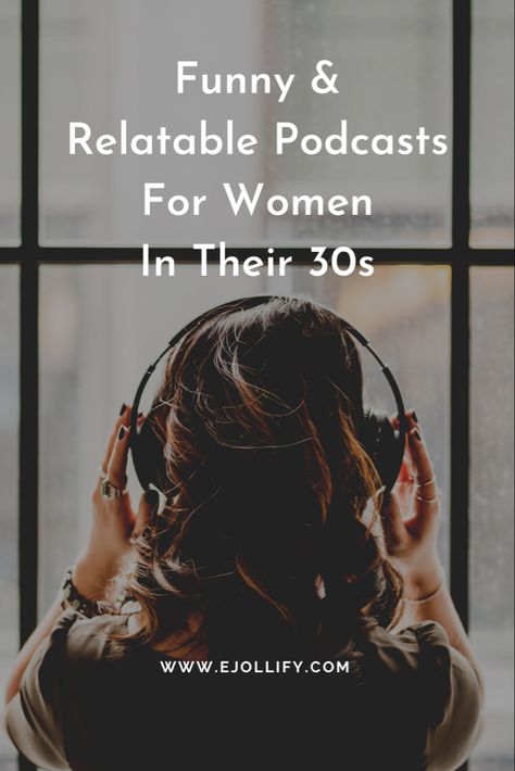 7 Relatable Podcasts For Women In Their 30s in 2022 Better Than Podcasts, Funny Podcasts For Women, Top Podcasts For Women 2023, Positive Podcasts For Women, Best Podcasts For Women In Their 30s, Podcasts For Women In 30s, Podcasts For Women In Their 20s, Books For Women In Their 30s Reading, Best Audiobooks For Women