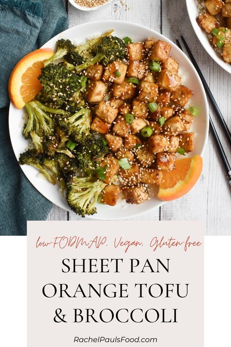 Low-FODMAP Sheet Pan Orange Tofu with Broccoli; Gluten-free, Dairy-free, Vegan | Rachel Pauls Food Low Fodmap Broccoli Recipes, Low Fodmap Vegan Dinner, Low Fodmap Tofu Recipes, Tofu Sheet Pan Dinner, Vegan Fodmap Recipes, Low Fodmap Vegan Recipes, Low Fodmap Vegetarian Recipes, Low Fodmap Vegetarian, Tofu With Broccoli