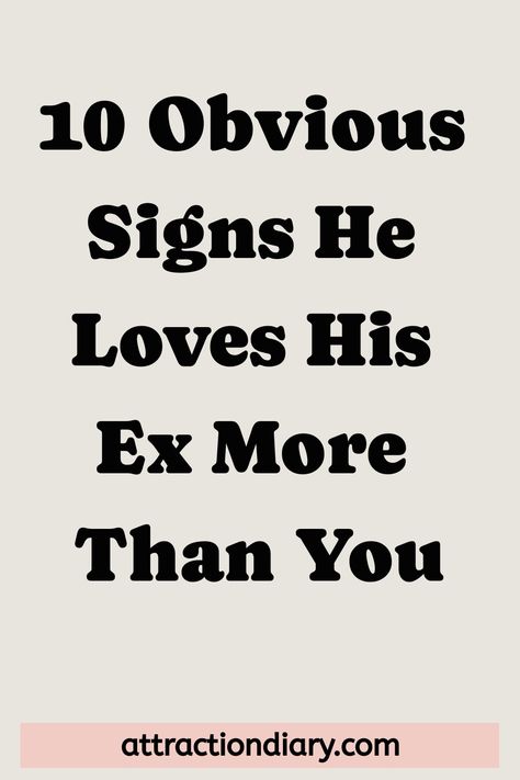 10 Obvious Signs He Loves His Ex More Than You Relationship Posts, Feeling Jealous, Difficult Conversations, Dating Coach, Strong Feelings, Past Relationships, Still In Love, New Relationships, Powerful Quotes