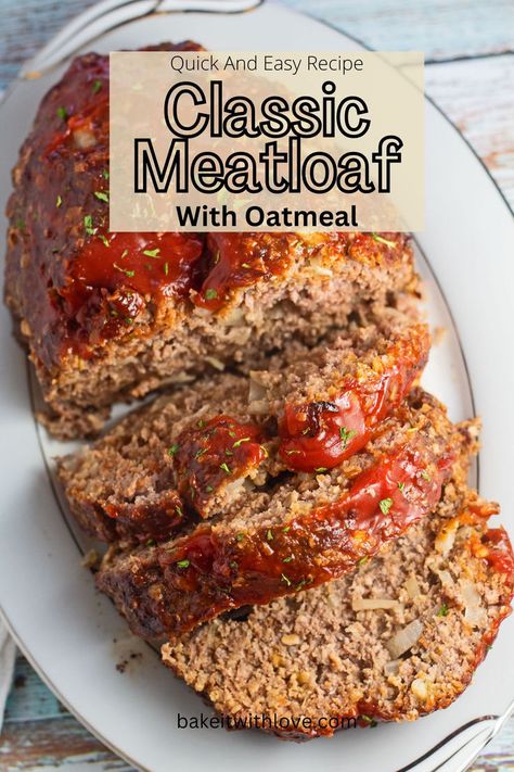 Meatloaf with Oatmeal Meatloaf Oatmeal, Meatloaf Recipes Easy Beef, Meatloaf With Oats, Recipe With Oatmeal, Meatloaf Oatmeal Recipe, Quick Oat Recipes, Meatloaf With Oatmeal, Ground Beef Meatloaf, Traditional Meatloaf Recipes