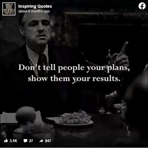 32 Viral Quote Images to Share on Your Facebook Page Don't Tell People Your Plans, Godfather Quotes, Quote Images, Viral Quotes, Quotes Of The Day, Problem Solved, Chef Recipes, One Moment, Useful Life Hacks