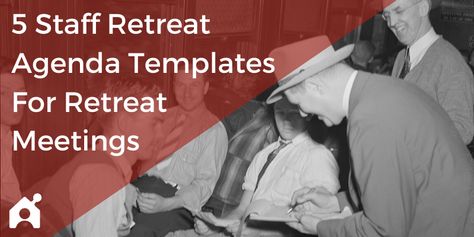 5 Staff Retreat Agenda Templates For Next Meetup | Buildremote Staff Retreat, Strategy Map, Business Vision Board, Business Vision, Meeting Agenda Template, Responsibility Chart, Meeting Agenda, Agenda Template, Board Meeting