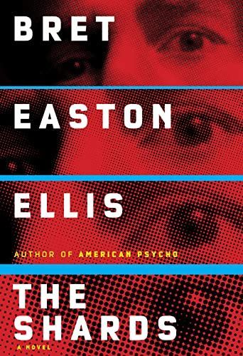 <em>The Shards</em>, by Bret Easton Ellis Bret Easton Ellis, A Single Man, Tbr Pile, Kim Wilde, School Friends, Horror Novel, The Shard, Gay Romance, Prep School