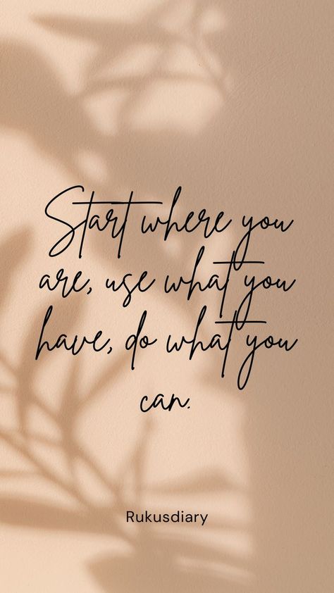 Start where you are, use what you have, do what you can. Daily Quotes - Life Quotes, Daily Quotes, Instagram Captions, Captions for Insta, Quotes of the day, QOTD, Life Quotes #quotes #whatsappstatusnew #newquotes #captionsforinsta #instacaptions #qotd #quotesoftheday #qotd #lifequotes #wisdom Growing Everyday Quotes, Start Where You Are Quotes, Start Where You Are Use What You Have, What A Day Caption, New Chapter In Life Quotes Fresh Start, A Day To Be Remembered Caption, Life Lately Caption, You Can’t Start The Next Chapter Of Your Life, Start Where You Are