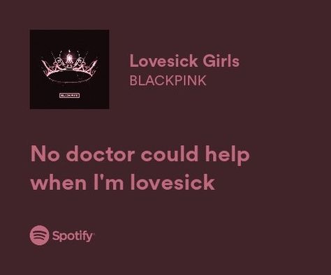 blackpink lovesick girls lyrics Lovesick Girls Blackpink, Blackpink Song, Song Spotify, Frases Aesthetic, Spotify Lyrics, Love Sick, Favorite Song, Year Plan, Pretty Lyrics