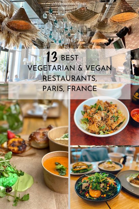 Paris Vegan, Veggie Restaurant, French Things, Paris 2023, Restaurants In Paris, Ovo Vegetarian, Paris Food, Vegan Cafe, Paris Travel Tips