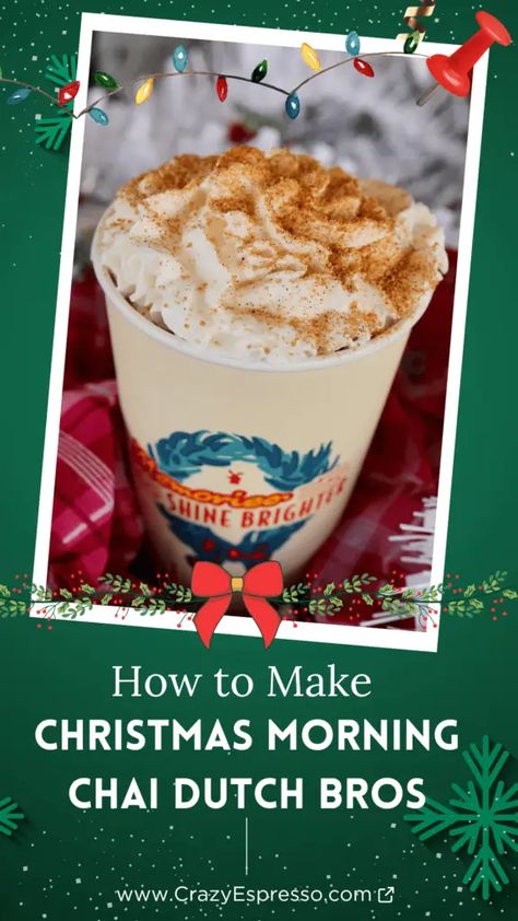 Dutch Bros Christmas Morning Chai Recipe - Dutch Bros Drinks - Dutch Bros Chai - Dutch Bros Holiday Drink Chai Tea Concentrate, Morning Chai, Chai Tea Latte Starbucks, White Chocolate Syrup, Tea Concentrate, Best Iced Coffee, Winter Drink, Low Calorie Drinks, Chai Recipe