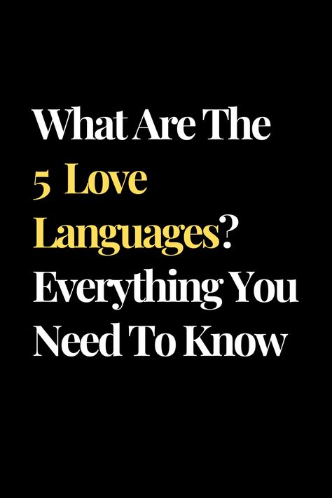 What Are The 5 Love Languages? Everything You Need To Know 4 Love Languages, What Are Love Languages, Love Laungages List, What Are The Love Languages, Different Types Of Love Languages, Love Languages Quiz, 5 Love Languages Book, Different Love Languages, What Is Your Love Language