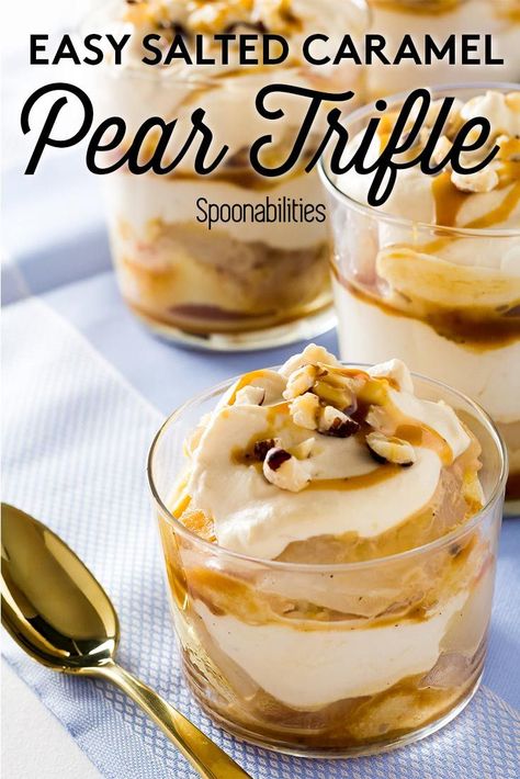 Easy Salted Caramel Pear Trifle. Layered dessert recipe with pound cake, poach pears, whipped cream and L’Epicurien Salted Butter Caramel Spread. Spoonabilities.com via @Spoonabilities Pear Trifle, Pear Desserts, Layered Dessert Recipes, Easy Salted Caramel, Pear Dessert Recipes, Mini Trifle, Cake Chorizo, Caramel Pears, Pear Dessert