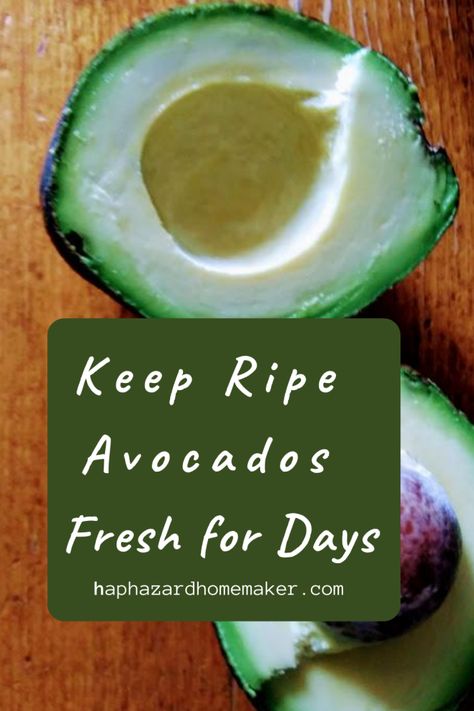 How to slow down avocado ripening so they stay fresh and creamy for up to a week! #avocado #avocadostorage #haphazardhomemaker Avocado Storage, How To Ripen Avocados, Small Plastic Containers, How To Make Guacamole, Olive Oil Spray, Vitamins C, Avocado Tree, Cold Food, Ripe Avocado