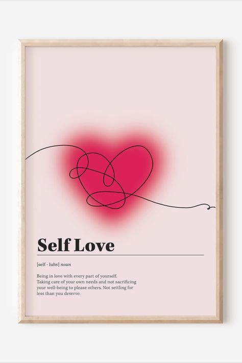 [self - luhv] noun Being in love with every part of yourself. Taking care of your own needs and not sacrificing your well-being to please others. Not settling for less than you deserve. Self Love Definition, Not Settling For Less, Art Posters Aesthetic, Love Yourself Poster, Aura Manifestation, Not Settling, Love Definition, Y2k Poster, Wall Art 3 Piece