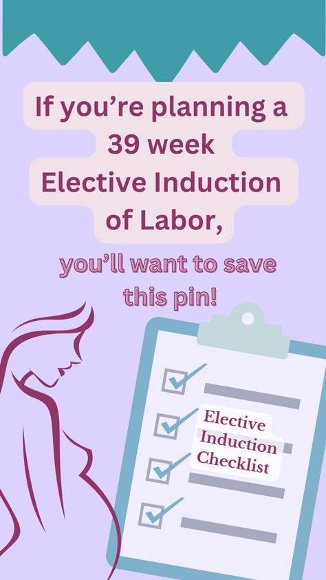 A checklist of provider questions and at home helpful hints to improve your 39 week elective induction of Labor experience. Induction Labor Tips, Induction Birth Plan, Labor Preparation, Prepare For Birth, Labor Induction, Induction Labor, Hospital Checklist, Weeks Of Pregnancy, 39 Weeks