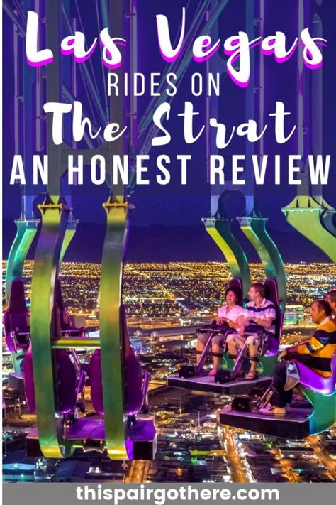 Image of a ride that overhangs the side of the Strat in Las Vegas, USA. The title reads: Las Vegas rides on The Strat, an honest review. thispairgothere.com Las Vegas Vacation, Vegas Vacation, Thrill Seeker, Las Vegas Trip, Vegas Strip, Usa Travel Destinations, Las Vegas Strip, United States Travel, North America Travel