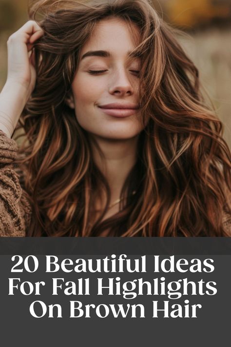 Woman with brown hair and fall highlights with text "20 Beautiful Ideas For Fall Highlights On Brown Hair". Autumn Brown Hair, Autumn Hair Colors For Brunettes, Highlights On Brown Hair, Partial Balayage, Fall Highlights, Auburn Balayage, Highlights For Dark Brown Hair, Highlight Ideas, Chestnut Hair