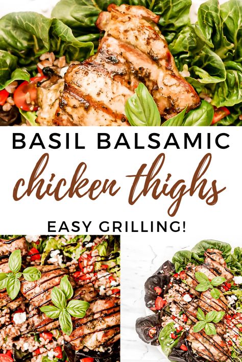 Balsamic Vinaigrette Chicken, Balsamic Chicken Thighs, Chicken Thigh Marinade, Chicken Thigh Recipe, Bbq Chicken Thighs, Marinated Chicken Thighs, Summer Chicken, Basil Vinaigrette, Grilled Chicken Thighs