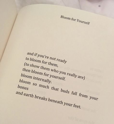 Bloom Quotes, Goal Quotes, Personal Quotes, Love Yourself Quotes, Poem Quotes, Self Love Quotes, Quote Aesthetic, Pretty Words, Spiritual Awakening