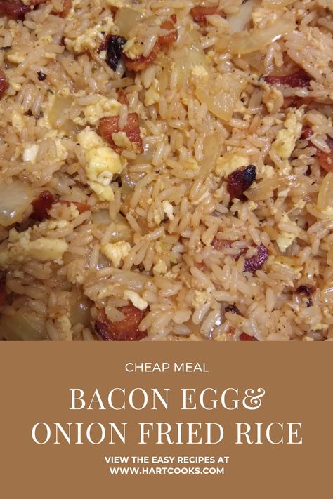 Fried Rice With Bacon And Egg, Rice With Bacon And Onion, Bacon And Egg Fried Rice Recipe, Bacon Fried Rice Recipe Easy, Fried Rice With Bacon, Bacon Fried Rice Recipe, Cottage Cooking, Bacon Fried Rice, Onion Fried