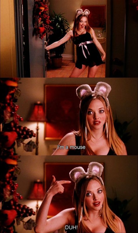 I'm a mouse.. Duh Mean Girl 3, Mean Girls Halloween, Mean Girls Aesthetic, Mean Girl Quotes, Mean Girls Movie, Karen Smith, Favorite Movie Quotes, Chick Flicks, Girl Movies